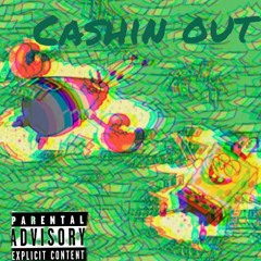Cashin out (prod. kiwi and Connor pulse)