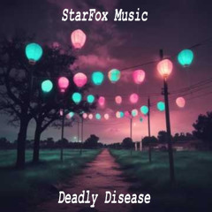Deadly Disease