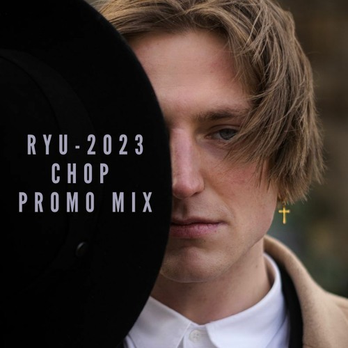 RYU - 2023 COMEBACK CHOP (PROMO MIX)