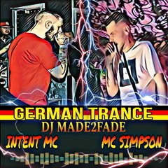 Made2Fade, MC Simpson & MC Intent (Letsby Avenue) - German Hard Trance Session