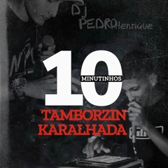10 MINUTINHOS DE TAMBORZIN KARALHADA + BEATZIN DE BANDIDO ((DJ PEDRO HENRIQUE))…… 2024