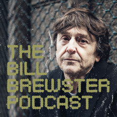 The Bill Brewster Podcast #812 (Short Version)