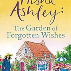 VIEW EPUB ☑️ The Garden of Forgotten Wishes: The heartwarming and uplifting new rom-c