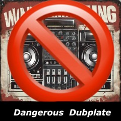 UMAN-Dangerous Dubplate