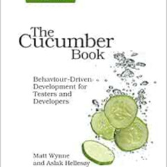 ACCESS KINDLE 📙 The Cucumber Book: Behaviour-Driven Development for Testers and Deve