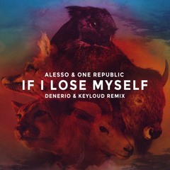 Alesso, OneRepublic - If I Lose Myself (Denerio & keyløud Remix) [pitched]