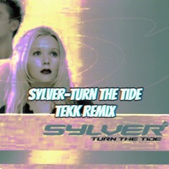 Sylver-Turn The Tide Tekk Remix [180BPM]