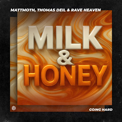mattmoth, Thomas Deil & RAVE HEAVEN - Milk & Honey