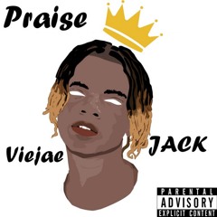 Viejae- Praise Jack