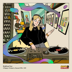 Katharine – Chippy Chasers Guest Mix #01