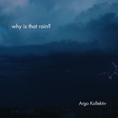 Yuheng Chen - overflowed clouds dispose themselves, why is that rain?