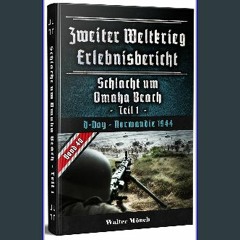 Ebook PDF  ✨ Zweiter Weltkrieg Erlebnisbericht Schlacht um Omaha Beach Teil 1: Omaha Beach - Norma