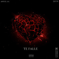 Anuel AA, Sech – Te Falle