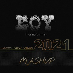 EOY REVOLUTION MASHUP 2K21 (DARKSIDER PRODUCTION)