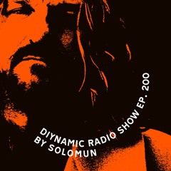 Diynamic Radio Show Episode 200 by Solomun