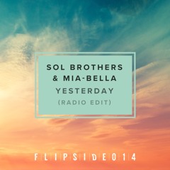 Sol Brothers & Mia - Bella - Yesterday Radio Edit