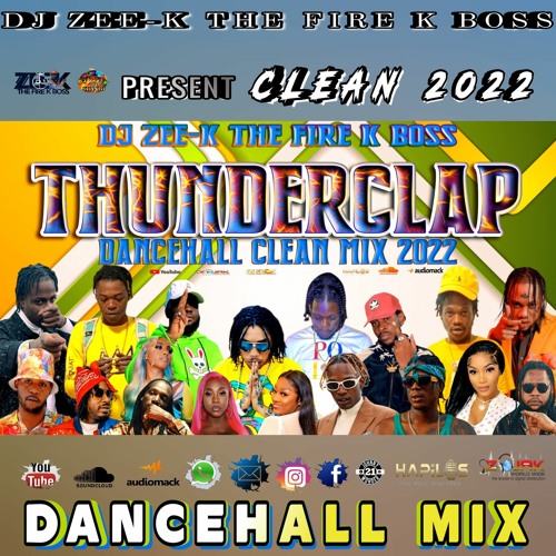 Thunderclap Dancehall Mix May 2022 CLEAN