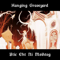 Hanging Graveyard - DAYBREAK RESURRECTION