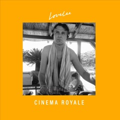Cinema Royale @ Lovelee Radio 09-09-2020