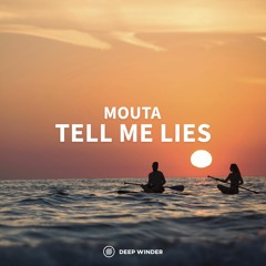 Mouta - Tell Me Lies
