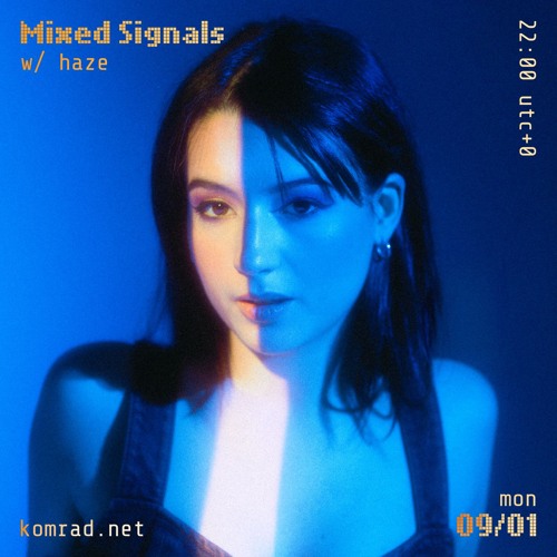 Mixed Signals 001 w/ haze
