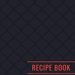 (⚡READ⚡) PDF❤ My Recipes: Blank Recipe pages to Write In your own delicious and