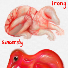 irony//sincerity