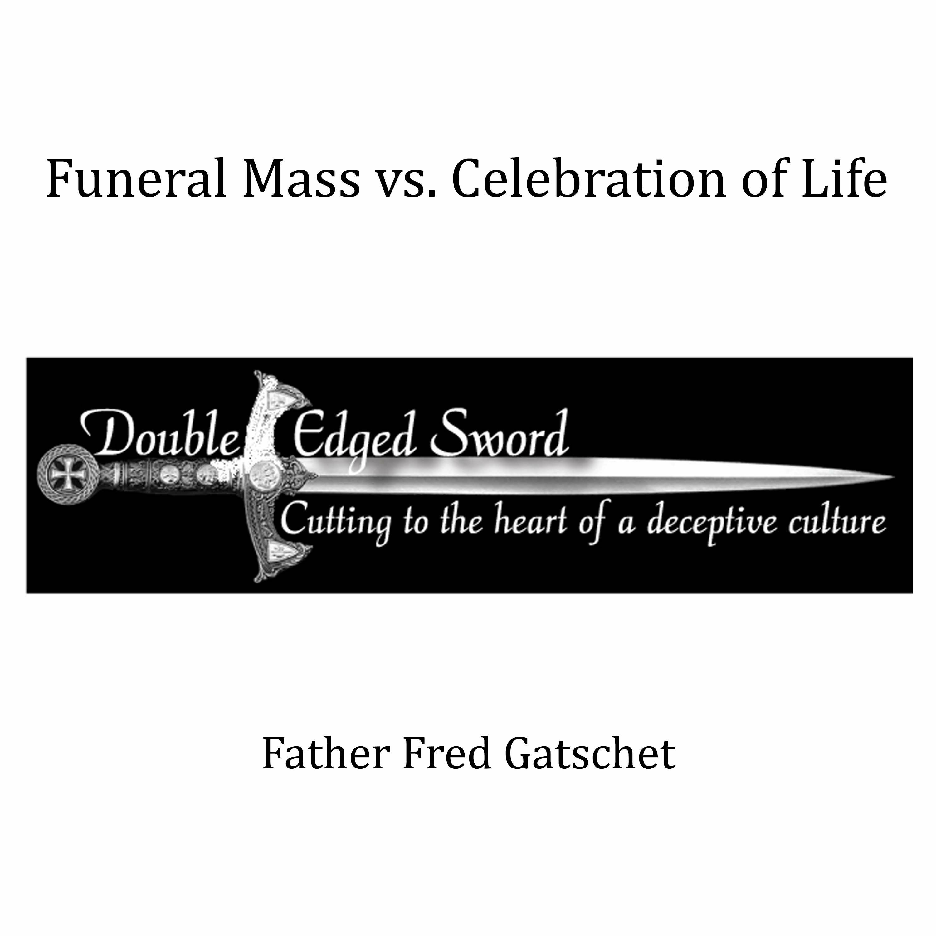 Funeral Mass vs. Celebration of Life episode artwork