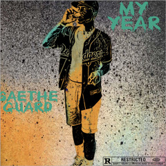 SAE THE GAURD- MY YEAR prod by .joegregg