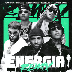 Energia (Remix) [feat. HANZEL LA H & Jouseph Yadiel]
