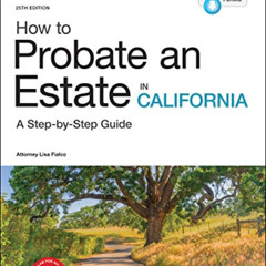 Read EPUB 📙 How to Probate an Estate in California by  Julia Nissley &  Lisa Fialco