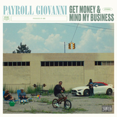 Get Money & Mind My Business