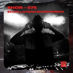 SNDR 075 // SCHALLAPEÑO SCHEPPERONI