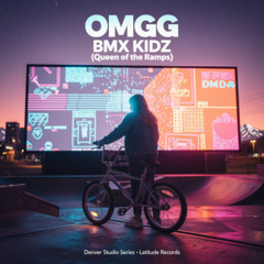 OMGG – BMX KIDZ (Queen of the Ramps) Denver Studio Series
