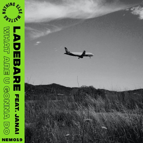 Ladebare - What Are U Gonna Do