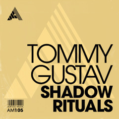 Tommy Gustav - Shadow Rituals (Extended Mix)