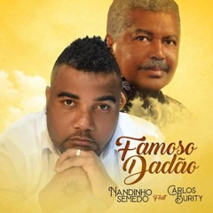 Nandinho Semedo & Carlos Burity - Famoso Dadão