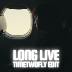 Taylor Swift - Long Live (TimeTwoFly Edit)