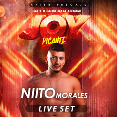 JOY PICANTE - NIITO MORALES - SET LIVE