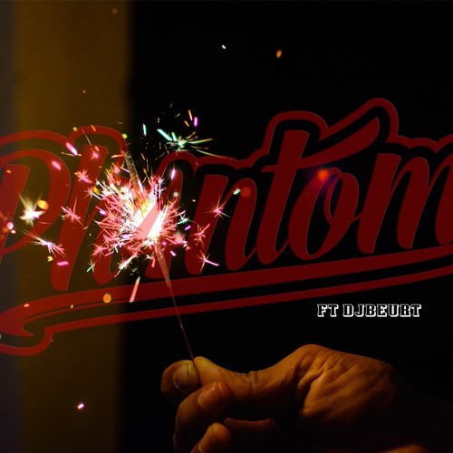 PH4NTOM- Sparks Ft DJBEURT