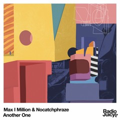 Max I Million & Nocatchphrāze - Another One