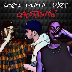 CAUTIVOS feat AKAKOSTA, PAZT (Prod. PlataRecord's)