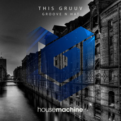 Groove N Hat -This Gruuv  (Original Mix)