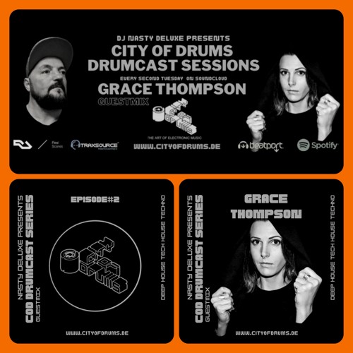 City of Drums - Drumcast Series #2 - Grace Thompson Guestmix (presented by DJ Nasty Deluxe)