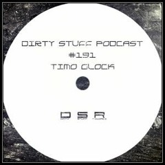 Dirty Stuff Podcast - Timo Glock @Fnoob Techno Radio