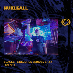 NUKELALL | Blacklite Records Series EP. 57 | 28/01/2025