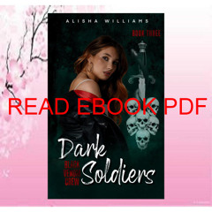 (Read) Kindle Dark Soldiers (Black Venom Crew Book 3) (PDF)->READ