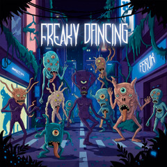 Feruk - Freaky Dancing