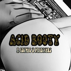 Acid Booty (X SOUNDS X PRODUCERS) (FREE DOWNLOAD)
