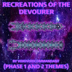 The Devourer of Gods Recreations